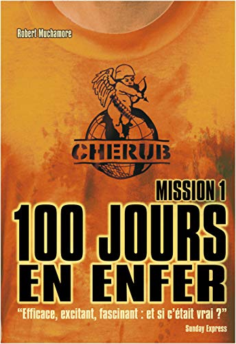 Cherub mission 1 - 100 jours en enfer