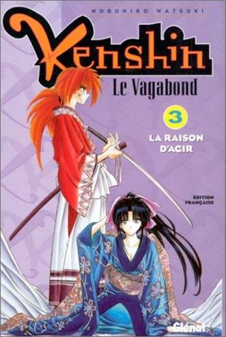 Kenshin le vagabond 3 - la raison d'agir
