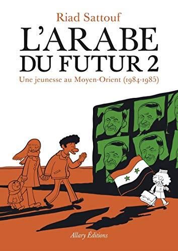 L'Arabe du futur 2 - une jeunesse au moyen-orient (1984-1985)