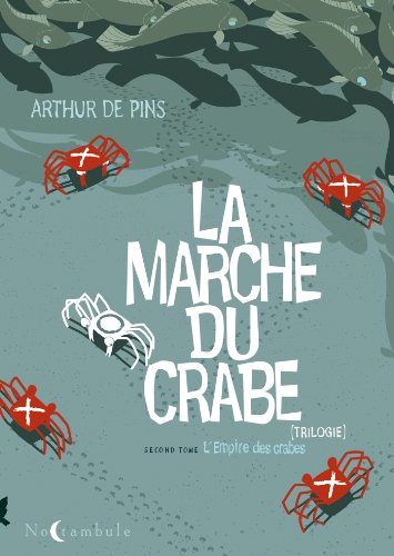 La Marche du crabe 2 - l'empire des crabes