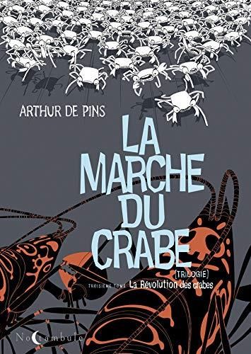 La Marche du crabe 3 - la révolution des crabes