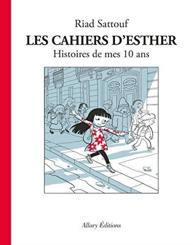 Les Cahiers d'esther 1 - histoires de mes 10 ans